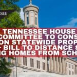 Tennessee House Subcommittee To Consider Ban On Statewide Property Tax & Bill To Distance Sober Living Homes From Schools