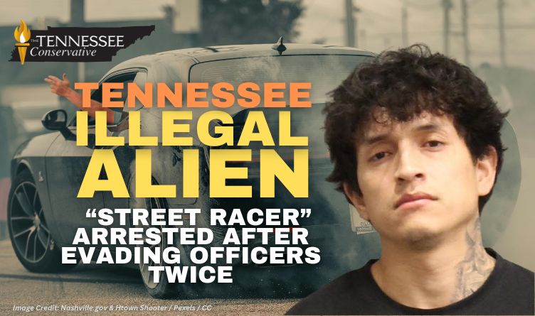 Tennessee Illegal Alien Street Racer Arrested After Evading Officers Twice