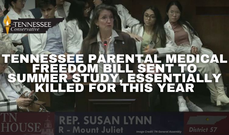 Tennessee Parental Medical Freedom Bill Sent To Summer Study, Essentially Killed For This Year