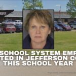 Third School System Employee Arrested In Jefferson County This School Year