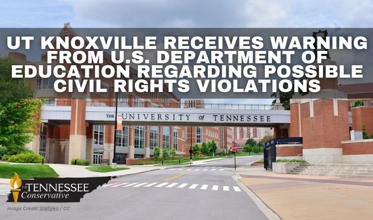 UT Knoxville Receives Warning From U.S. Department of Education Regarding Possible Civil Rights Violations