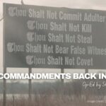 The 10 Commandments Back In Vogue (Op-Ed By Steve Abramowicz)