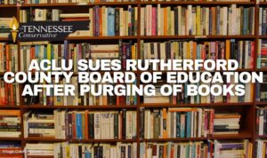 ACLU Sues Rutherford County Board Of Education After Purging Of Books