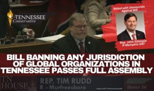 Bill Banning Any Jurisdiction Of Global Organizations In Tennessee Passes Full Assembly