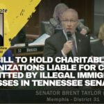Bill To Hold Charitable Organizations Liable For Crimes Committed By Illegal Immigrants Passes In Tennessee Senate