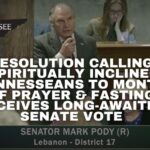 Resolution Calling “Spiritually Inclined” Tennesseans To Month Of Prayer & Fasting Receives Long-Awaited Senate Vote