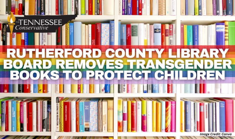 Rutherford County Library Board Removes Transgender Books To Protect Children