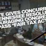 Senate Gives Concurrence To Tennessee Resolution Encouraging Congress To Pass “Fair Tax Act”