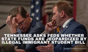 Tennessee Asks Feds Whether State Funds Are Jeopardized By Illegal Immigrant Student Bill