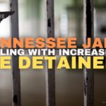 Tennessee Jails Dealing With Increase Of ICE Detainees