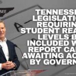 Tennessee Legislation Requiring Student Reading Levels Be Included With Report Cards Awaiting Action By Governor