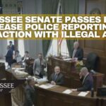 Tennessee Senate Passes Bill To Increase Police Reporting Of Interaction With Illegal Aliens