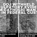 DOJ Withheld Exculpatory Evidence From Catholic Man Who Died In Federal Custody