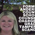 Former Anderson County School Counselor Charged In Grade Tampering Scandal