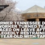 Former Tennessee DCS Caseworker Turned Teacher Placed On Leave After Allegedly Restraining 7-Year-Old With Tape
