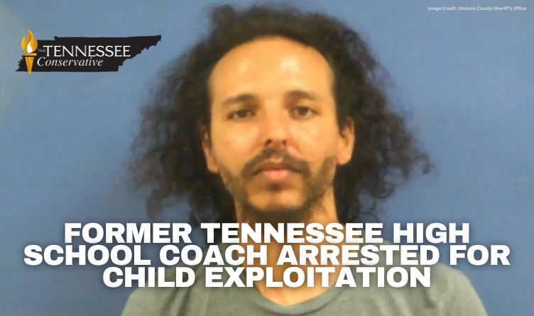 Former Tennessee High School Coach Arrested For Child Exploitation