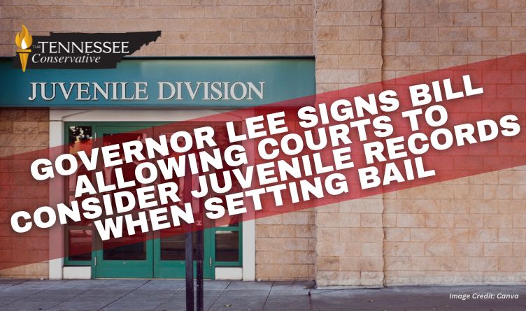 Governor Lee Signs Bill Allowing Courts To Consider Juvenile Records When Setting Bail