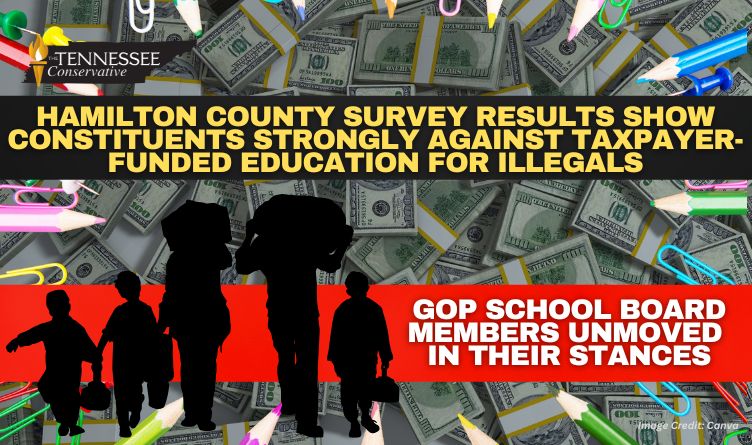 Hamilton County Survey Results Show Constituents Strongly Against Taxpayer-Funded Education For Illegals; GOP School Board Members Unmoved In Their Stances