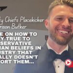 Video: Kansas City Chiefs Placekicker Harrison Butker Gives Advice On How To Stay True To Conservative Christian Beliefs In Industry That Typically Doesn’t Support Them…