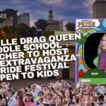 Nashville Drag Queen Middle School Teacher To Host "Drag Extravaganza" At Pride Festival Open To Kids