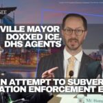 Nashville Mayor Doxxed ICE, DHS Agents In Attempt To Subvert Immigration Enforcement Efforts