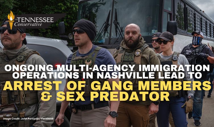 Ongoing Multi-Agency Immigration Operations In Nashville Lead To Arrest Of Gang Members & Sex Predator