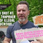 Video & Podcast: Drag Queen School Teacher To Host Pride Festival With Drag Shows For Kids / Another Shot At Blocking Taxpayer Funding Of Illegal Alien Education…& More!