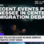 Recent Events Put Tennessee In Center Of Immigration Debate