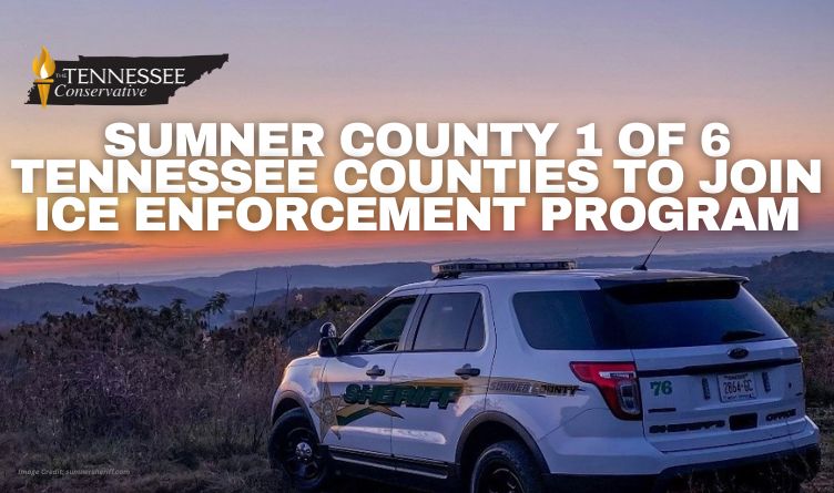 Sumner County 1 Of 6 Tennessee Counties To Join ICE Enforcement Program