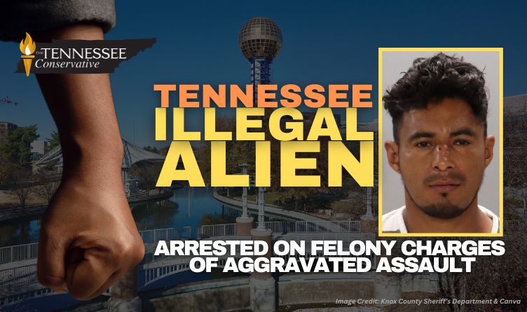 Tennessee Illegal Alien Arrested On Felony Charges Of Aggravated Assault