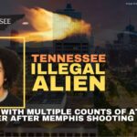 Tennessee Illegal Alien Charged With Multiple Counts Of Attempted Murder After Memphis Shooting Spree