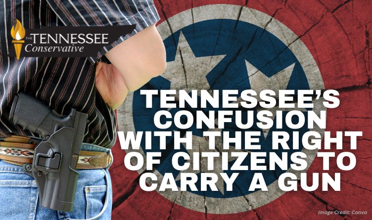 Tennessee’s Confusion With The Right Of Citizens To Carry A Gun