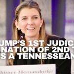 Trump’s 1st Judicial Nomination Of 2nd Term Is A Tennessean