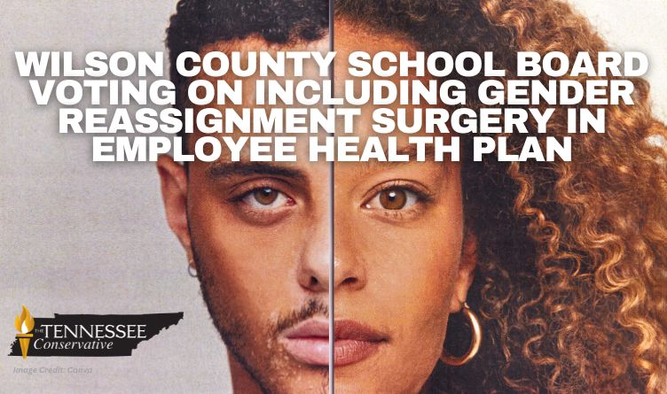 Wilson County School Board Voting On Including Gender Reassignment Surgery In Employee Health Plan