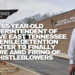85-Year-Old Superintendent Of Abusive East Tennessee Juvenile Detention Center To Finally Retire Amid Firing Of Whistleblowers