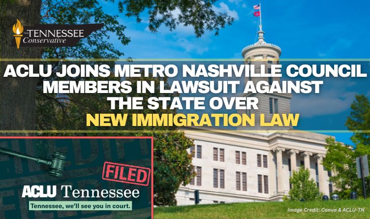 ACLU Joins Metro Nashville Council Members In Lawsuit Against The State Over New Immigration Law