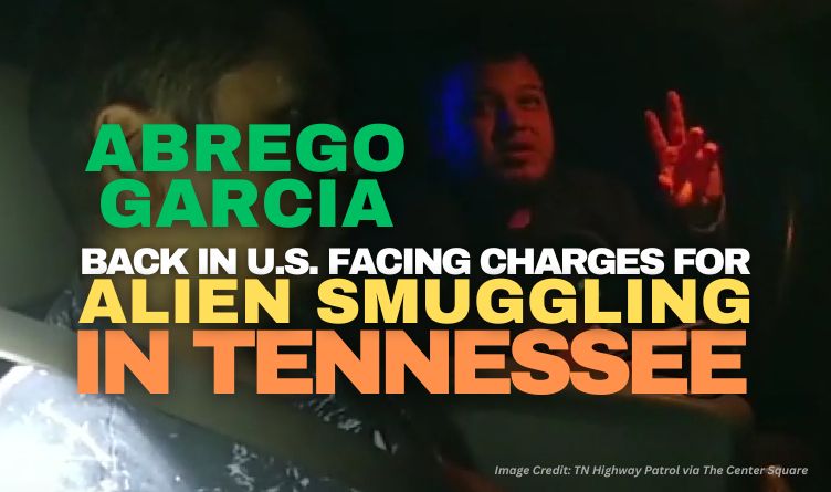 Abrego Garcia Back In U.S., Facing Charges For 'Alien Smuggling' In Tennessee