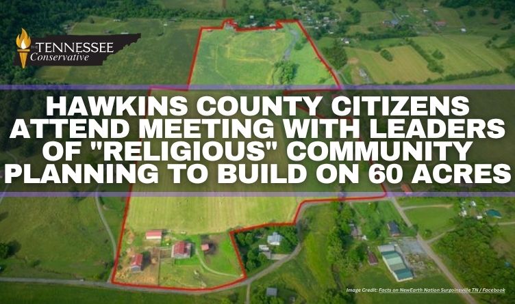 Hawkins County Citizens Attend Meeting With Leaders Of "Religious" Community Planning To Build On 60 Acres