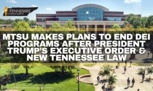 MTSU Makes Plans To End DEI Programs After President Trump’s Executive Order & New Tennessee Law