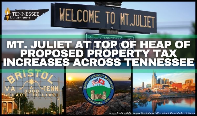 Mt. Juliet At Top Of Heap Of Proposed Property Tax Increases Across Tennessee