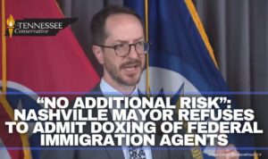 “No Additional Risk”: Nashville Mayor Refuses To Admit Doxing Of Federal Immigration Agents