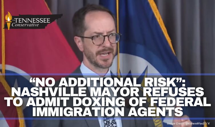 “No Additional Risk”: Nashville Mayor Refuses To Admit Doxing Of Federal Immigration Agents