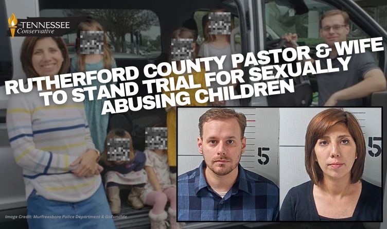 Rutherford County Pastor & Wife To Stand Trial For Sexually Abusing Children