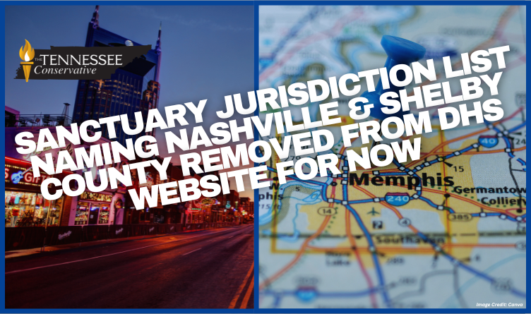 Sanctuary Jurisdiction List Naming Nashville & Shelby County Removed From DHS Website For Now