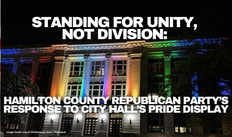 Standing For Unity, Not Division: Hamilton County Republican Party’s Response To City Hall’s Pride Display