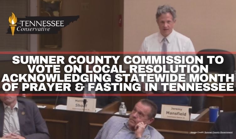 Sumner County Commission To Vote On Local Resolution Acknowledging Statewide Month Of Prayer & Fasting In Tennessee