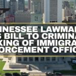 Tennessee Lawmaker Files Bill To Criminalize Doxxing Of Immigration Enforcement Officers