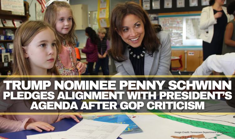 Trump Nominee Penny Schwinn Pledges Alignment With President’s Agenda After GOP Criticism