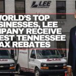 World’s Top Businesses, Lee Company Receive Biggest Tennessee Tax Rebates