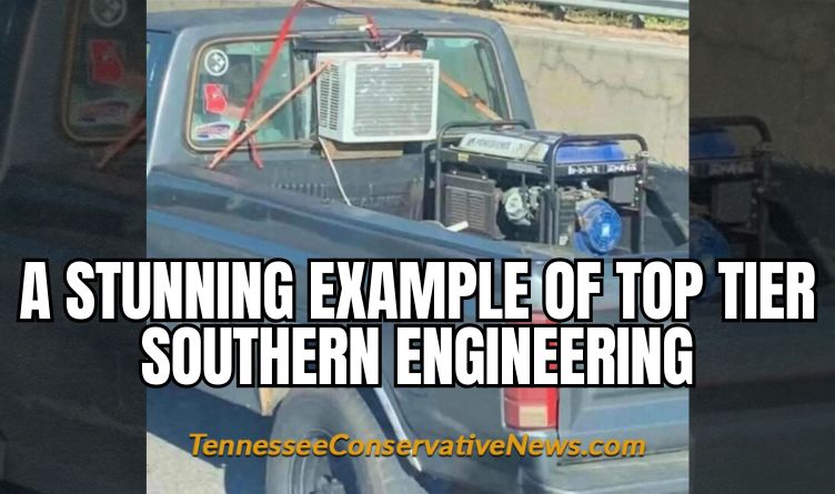 A Stunning Example Of Top Tier Southern Engineering... Meme